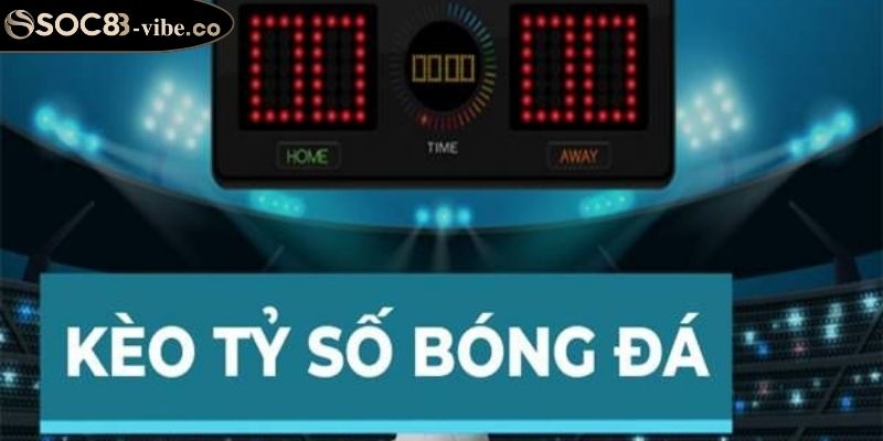 Kèo Tỷ Số SOC88 Bí Quyết Cá Cược Hiệu Quả Từ Chuyên Gia 1 Chi tiết cách tính thưởng kèo tỷ số SOC88 theo tỷ lệ Châu Á