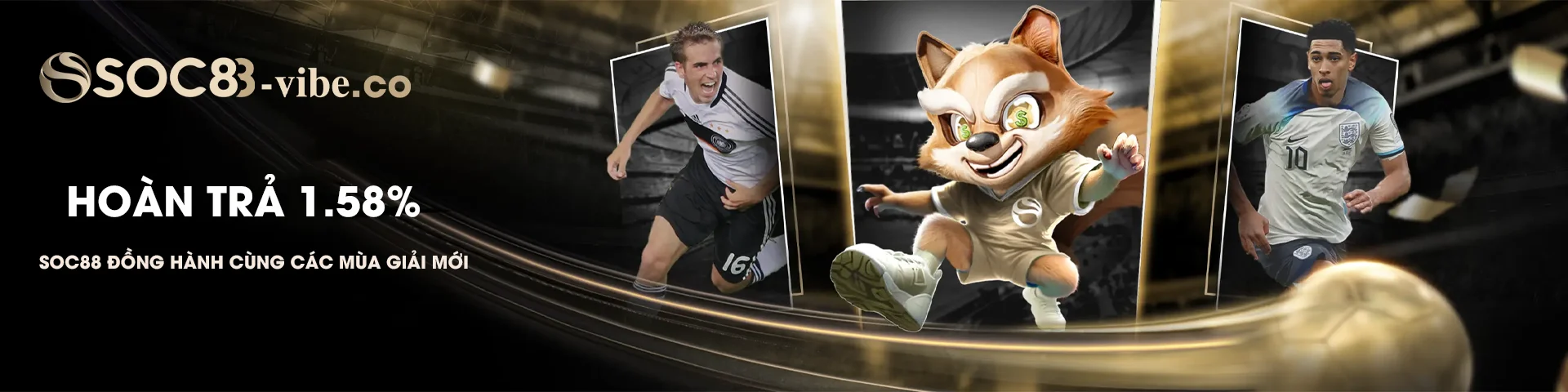 Hoàn trả 1.58% đồng hành cùng các mùa giải mới
