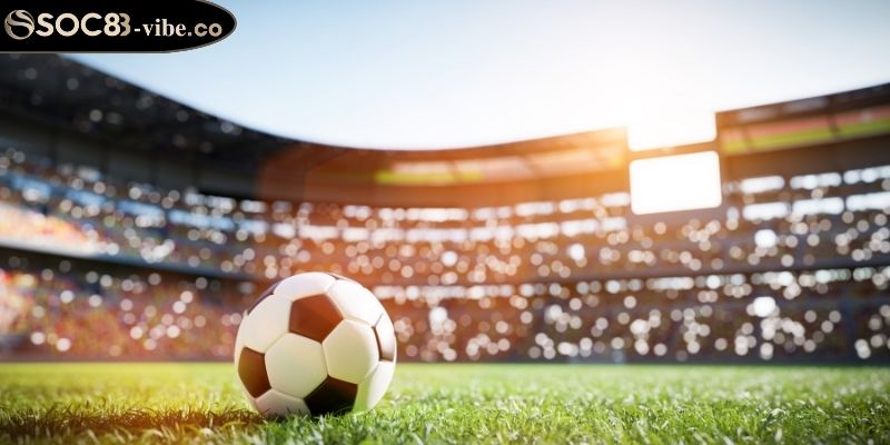 Kèo Tỷ Số SOC88 Bí Quyết Cá Cược Hiệu Quả Từ Chuyên Gia 3 Phương pháp đặt cược dựa trên bảng xếp hạng các đội bóng