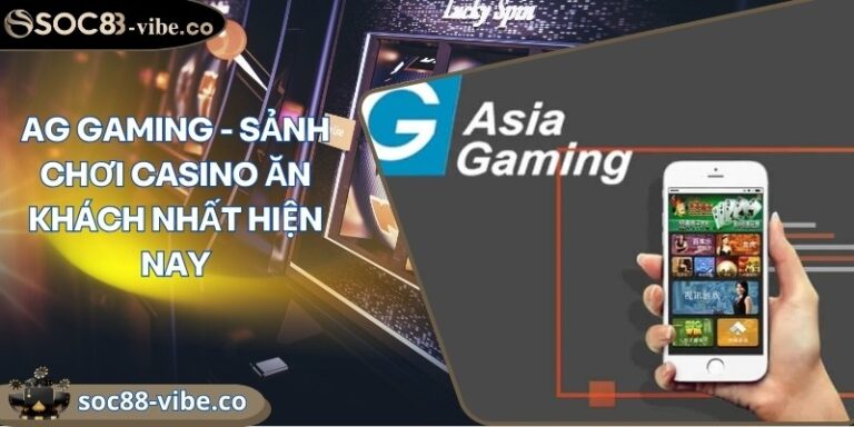 AG Gaming - Sảnh chơi casino ăn khách nhất hiện nay 6 ag gaming