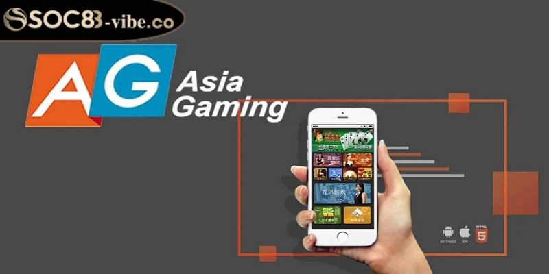 AG Gaming là sảnh chơi tạo nên cảm giác mới mẻ, kích thích bet thủ
