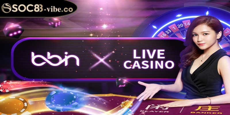 Sảnh BBIN là một trong những nhà phát hành game khá nổi tiếng