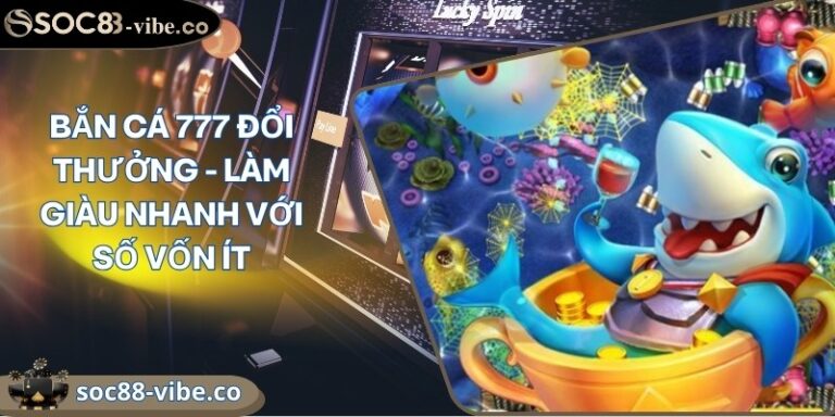 ban ca 777 doi thuong