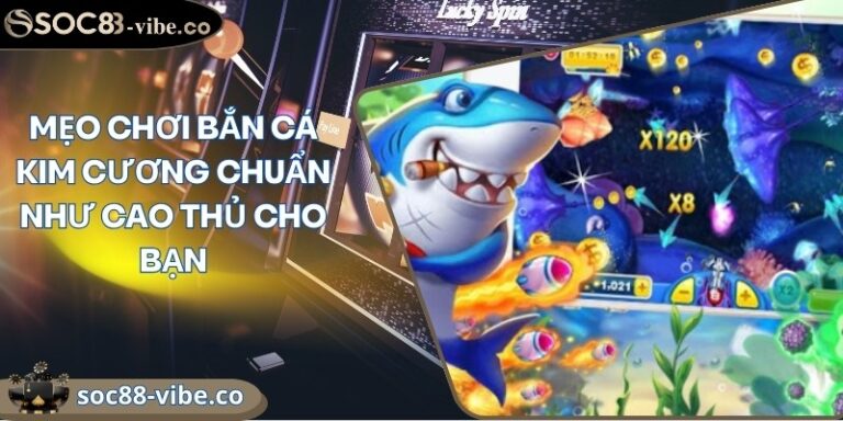 meo choi ban ca kim cuong